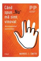 Când spun „Nu” mă simt vinovat