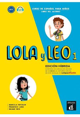 Copertă produs Lola y Leo 1: Libro del alumno + audio MP3. Edicion h&iacute;brida