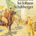 Copertă produs Robia și călătoriile lui Johann Schiltberger - gallery small 