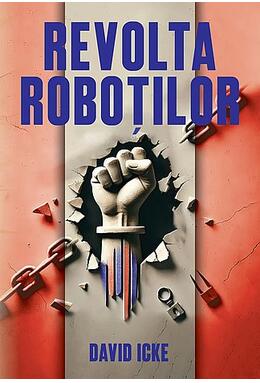 Copertă produs Revolta roboţilor - povestea renaşterii spirituale