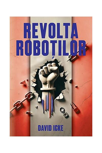 Revolta roboţilor - povestea renaşterii spirituale