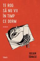 Te rog să nu vii &icirc;n timp ce dorm