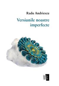 Copertă produs Versiunile noastre imperfecte