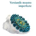Copertă produs Versiunile noastre imperfecte - gallery small 