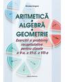 Copertă produs Aritmetică. Algebră. Geometrie. Exerciții și probleme recapitulative pentru clasele a V-a, a VI-a, a VII-a - thumb 1