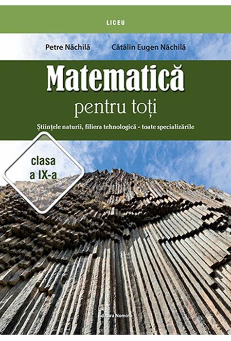 Copertă produs Matematică pentru toți. Științele naturii, filiera tehnologică - toate specializările. Clasa a IX-a