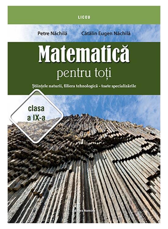 Copertă produs Matematică pentru toți. Științele naturii, filiera tehnologică - toate specializările. Clasa a IX-a - gallery big 1