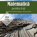 Copertă produs Matematică pentru toți. Științele naturii, filiera tehnologică - toate specializările. Clasa a IX-a - gallery small 
