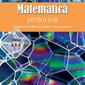 Copertă produs Matematică pentru toți. Științele naturii, filiera tehnologică &ndash; toate specializările. Clasa a X-a - gallery small 