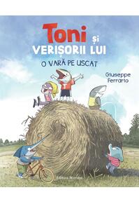 Copertă produs Toni și verișorii lui. O vară pe uscat