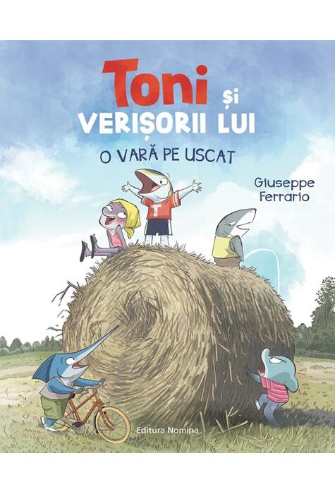 Copertă produs Toni și verișorii lui. O vară pe uscat