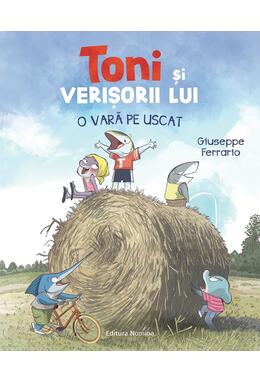 Copertă produs Toni și verișorii lui. O vară pe uscat