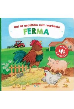 Copertă produs Hai să ascultăm cum vorbește ferma