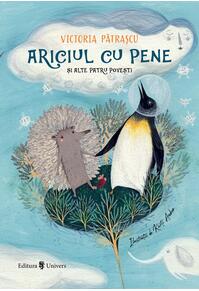 Copertă produs Ariciul cu pene și alte patru povești