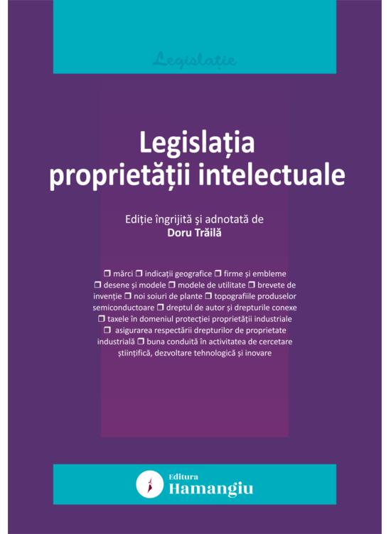 Copertă produs Legislația proprietății intelectuale. Actualizata la 15 septembrie 2025 - gallery big 1