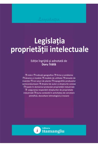 Legislația proprietății intelectuale. Actualizata la 15 septembrie 2025