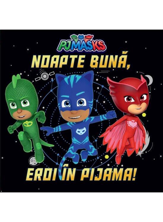 Copertă produs PJMASKS: Noapte bună, Eroi &icirc;n Pijama! - gallery big 1