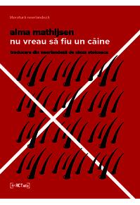 Copertă produs Nu vreau să fiu un câine