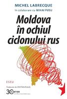 Moldova în ochiul ciclonului rus