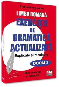 Copertă produs Limba rom&acirc;nă. Exerciții de gramatică actualizată. Explicate și rezolvate