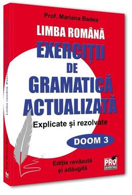 Copertă produs Limba rom&acirc;nă. Exerciții de gramatică actualizată. Explicate și rezolvate