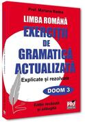 Limba rom&acirc;nă. Exerciții de gramatică actualizată. Explicate și rezolvate
