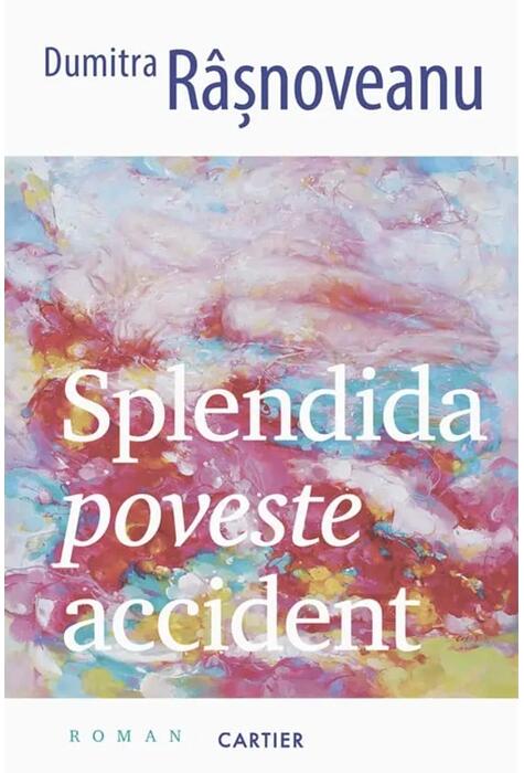 Copertă produs Splendida poveste accident