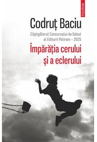 Copertă produs &Icirc;mpărăţia cerului şi a eclerului