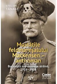 Copertă produs Mustățile feldmareșalului Mackensen &ndash; antiroman