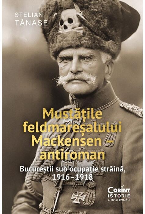 Copertă produs Mustățile feldmareșalului Mackensen &ndash; antiroman