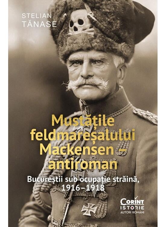 Copertă produs Mustățile feldmareșalului Mackensen &ndash; antiroman - gallery big 1