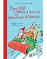 Copertă produs Elanul Ralf și călătoria sa fascinantă spre tăr&acirc;mul magic al Crăciunului - thumb 1