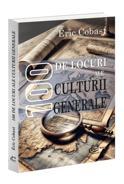 Copertă produs 100 de locuri ale culturii generale