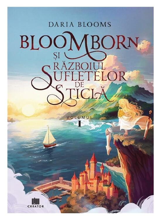 Copertă produs Bloomborn și Războiul Sufletelor de Sticlă (Vol.1) - gallery big 1