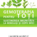 Copertă produs Gemoterapia pentru toți - Susținerea imunității la bebeluși și copii mici - gallery small 