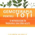 Copertă produs Gemoterapia pentru toți - O introducere &icirc;n &icirc;ngrijirile din stări acute - gallery small 