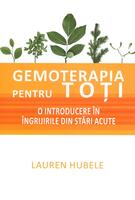 Imagine produs Gemoterapia pentru toți - O introducere &icirc;n &icirc;ngrijirile din stări acute