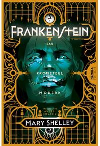 Copertă produs Frankenstein sau Prometeul modern
