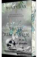 Toate minciunile pe care le ascundem