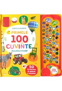 Copertă produs Primele 100 de cuvinte. Ascultă și &icirc;nvață! Carte cu sunete