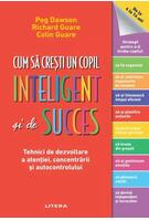 Cum să crești un copil inteligent și de succes