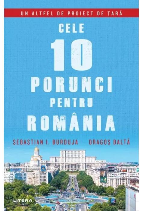 Copertă produs Cele 10 porunci pentru Rom&acirc;nia
