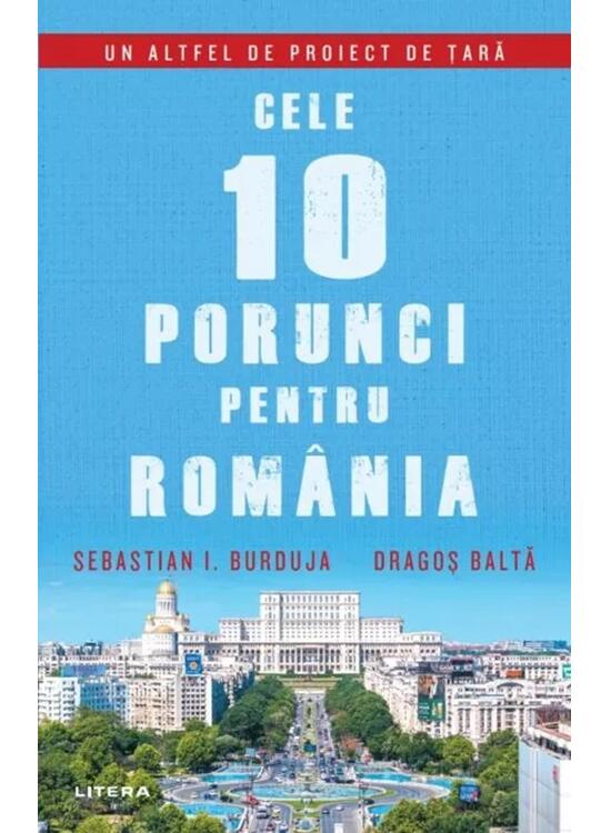 Copertă produs Cele 10 porunci pentru Rom&acirc;nia - gallery big 1