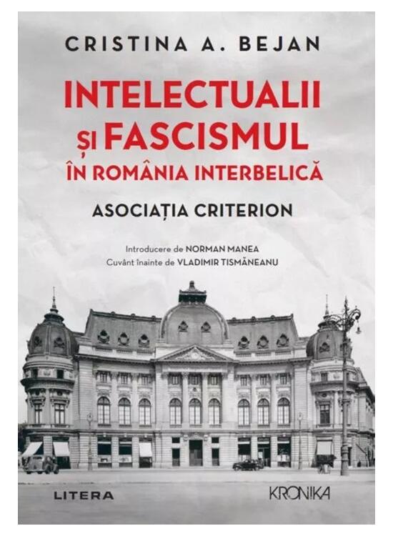 Copertă produs Intelectualii și fascismul &icirc;n Rom&acirc;nia interbelică - gallery big 1