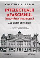 Intelectualii și fascismul în România interbelică