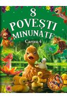 8 povești minunate. Cartea 4