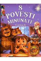 8 povești minunate. Cartea 6