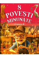 8 povești minunate. Cartea 8