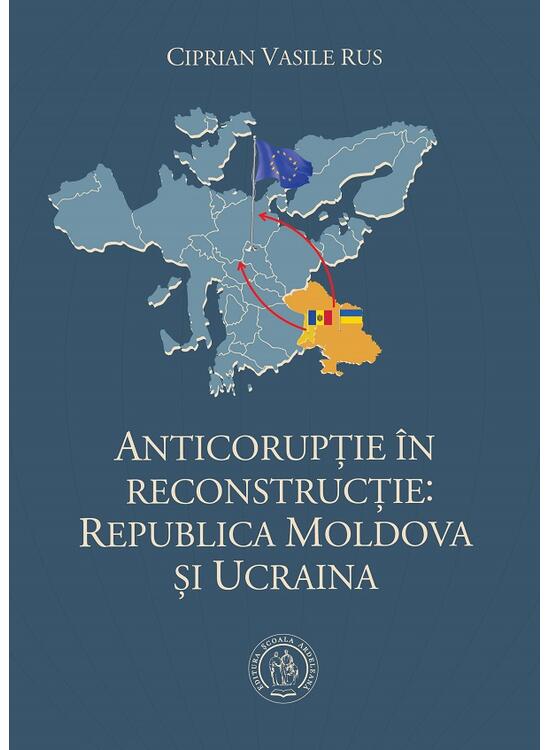 Copertă produs Anticorupţie &icirc;n reconstrucţie: Republica Moldova şi Ucraina - gallery big 1