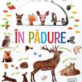 Copertă produs &Icirc;n pădure. Ascultă sunetele animalelor! - gallery small 
